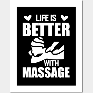 Massage Therapist - Life is better with massage w Posters and Art